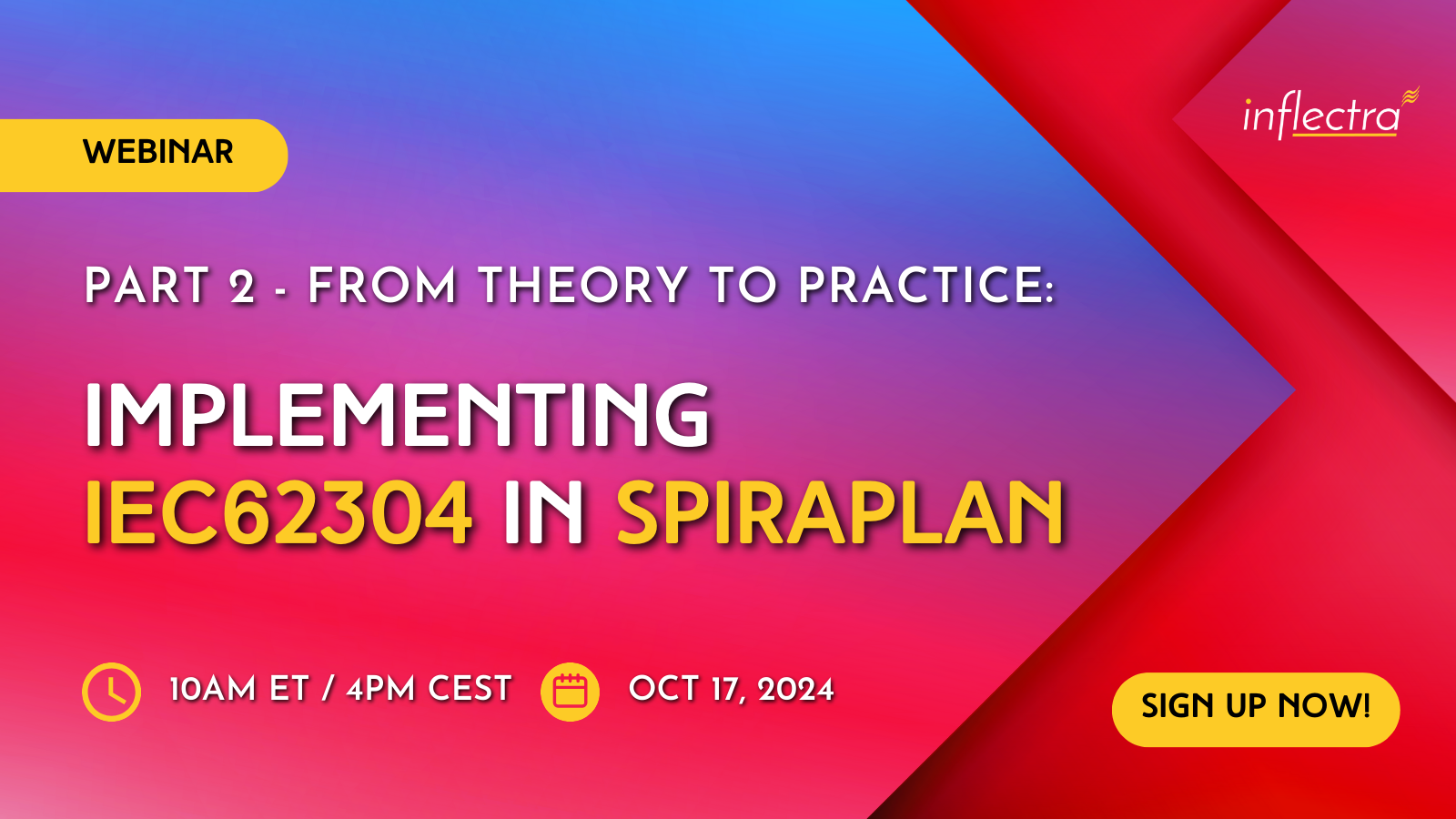 Banner advertising a webinar, 'Part 2: From Theory to Practice: Implementing IEC62304 in SpiraPlan', hosted by Inflectra. The webinar takes place on October 17, 2024, at 10 AM Eastern Time / 4 PM Central European Summer Time. A 'Sign Up Now!' button is included.