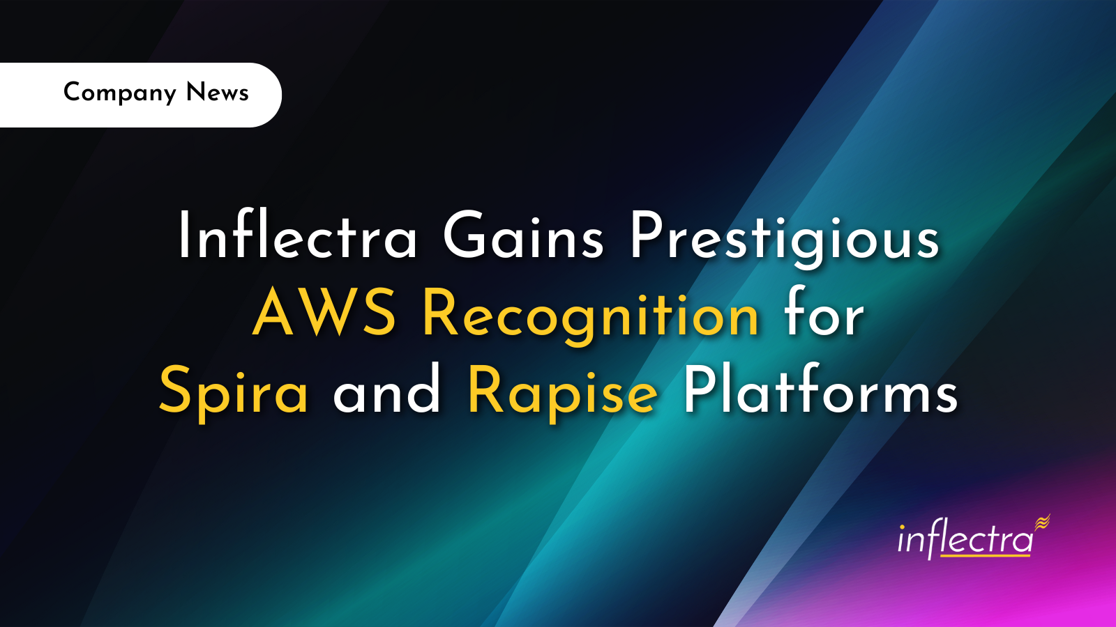 Inflectra Gains Prestigious AWS Recognition for Spira and Rapise Platforms